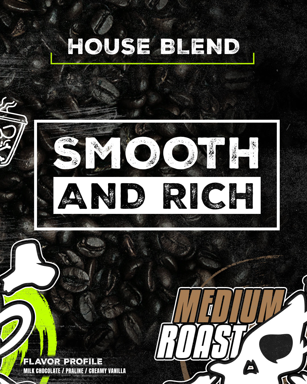 HOUSE BLEND